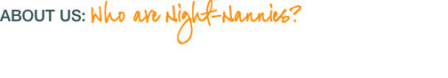 About us: Who are Night-Nannies?